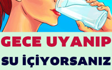 Gece Susuzluktan Uykunuz Bölünüyorsa İşte Asıl Sebebi