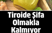 Tiroid Bezini Tedavi Eden Doğal İçecek Şişliklere ve Kilolara Veda Edin